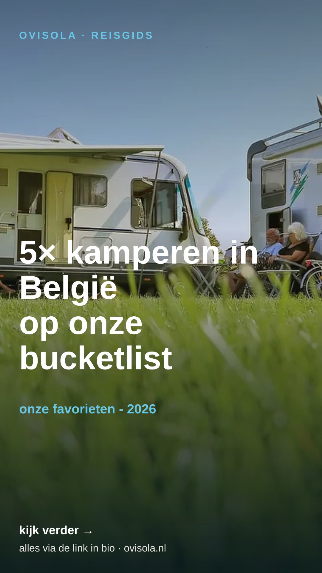 5× kamperen in België op onze bucketlist