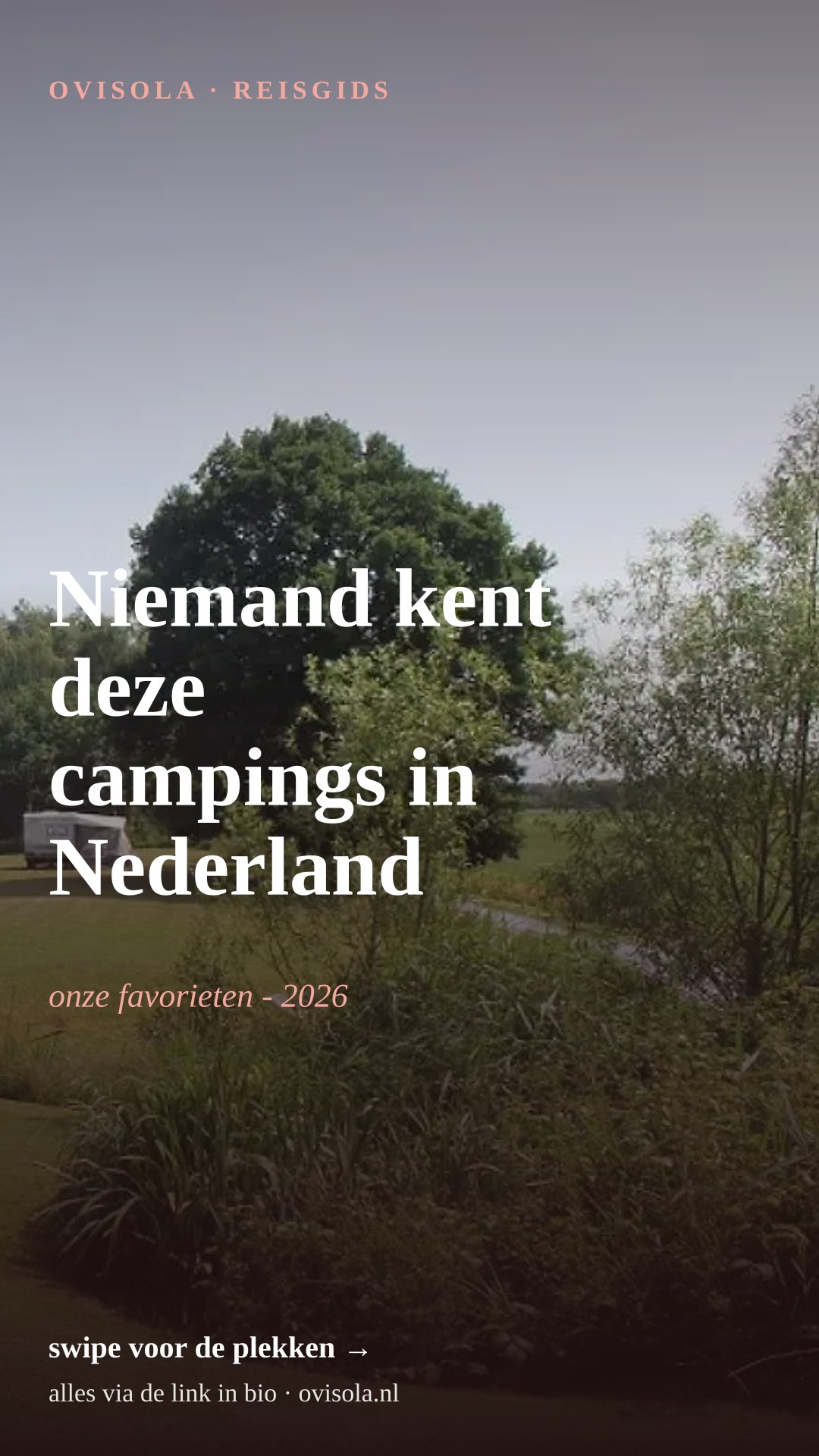 Niemand kent deze campings in Nederland