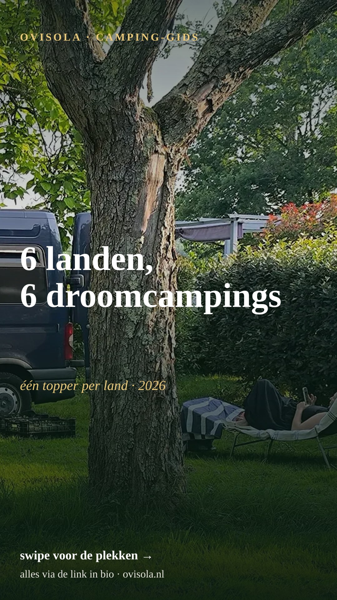 6 landen, 6 droomcampings 🌍