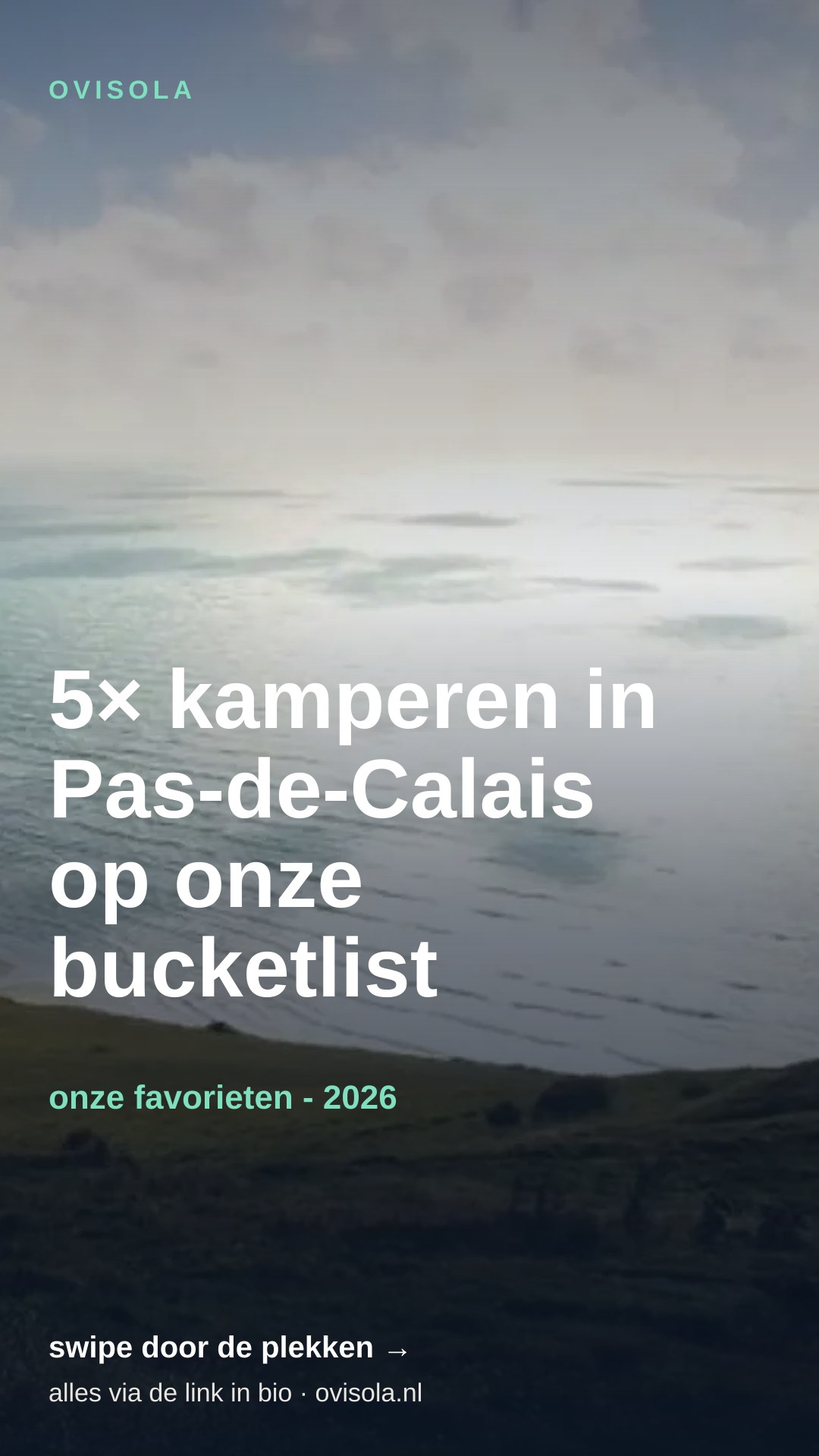 5× kamperen in Pas-de-Calais op onze bucketlist