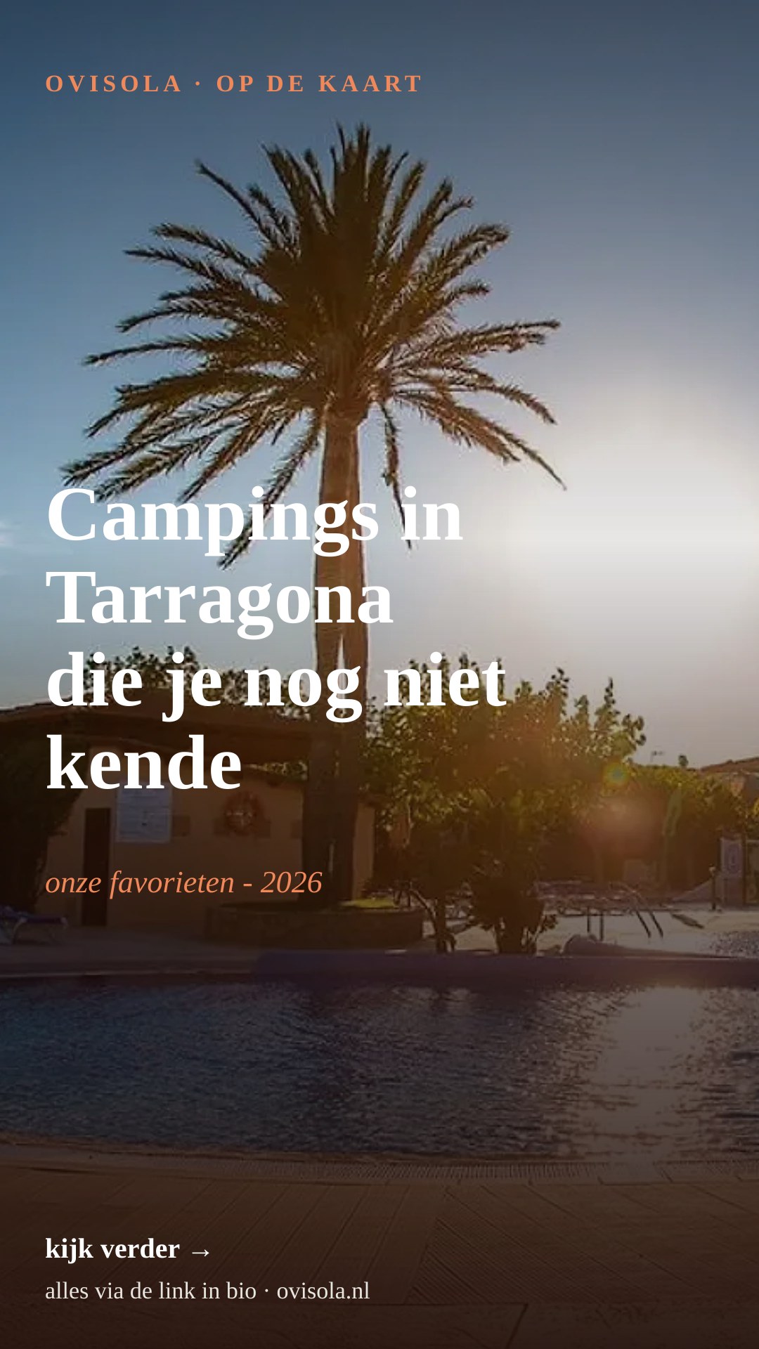 Campings in Tarragona die je nog niet kende