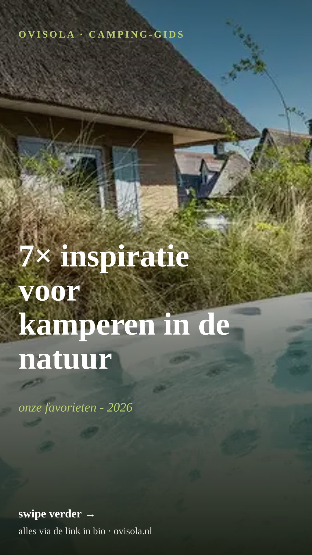 7× inspiratie voor kamperen in de natuur